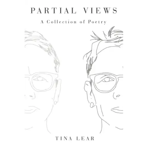 Partial Views: A Collection of Poetry