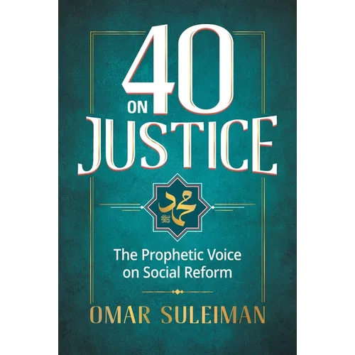 40 on Justice: The Prophetic Voice on Social Reform