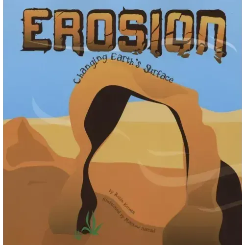 Erosion: Changing Earth's Surface
