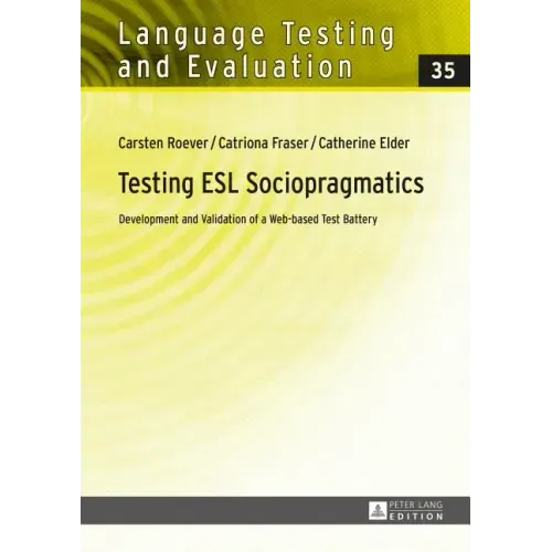 Testing ESL Sociopragmatics: Development and Validation of a Web-based Test Battery