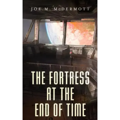 The Fortress at the End of Time