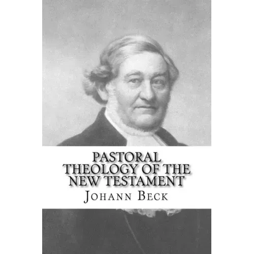 Pastoral Theology of the New Testament