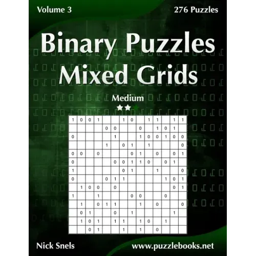 Binary Puzzles Mixed Grids - Medium - Volume 3 - 276 Puzzles