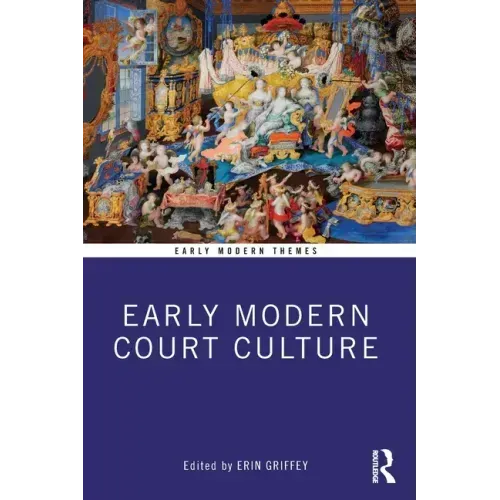 Early Modern Court Culture