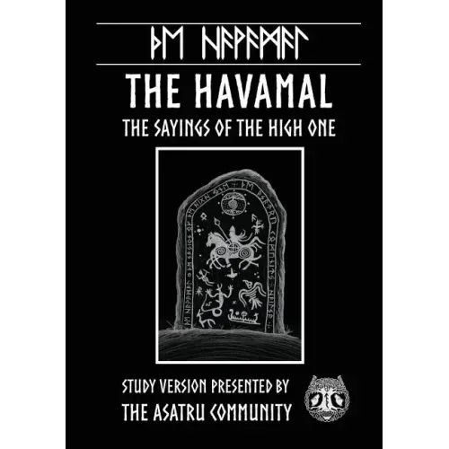 Havamal: Study Version Presented by: The Asatru Community, Inc.