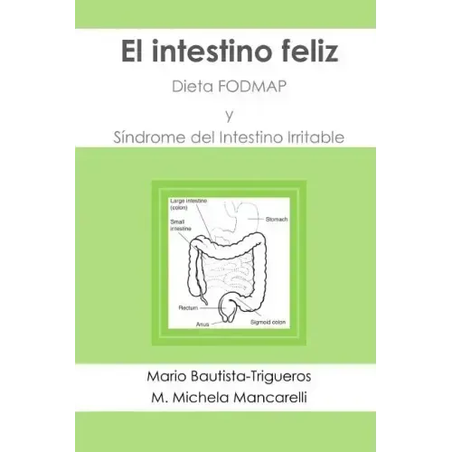 El intestino feliz: Dieta FODMAP y Síndrome del Intestino Irritable