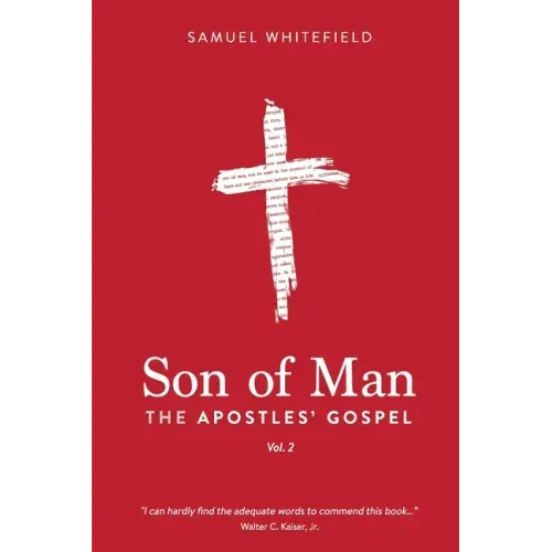Son of Man: The Apostles' Gospel