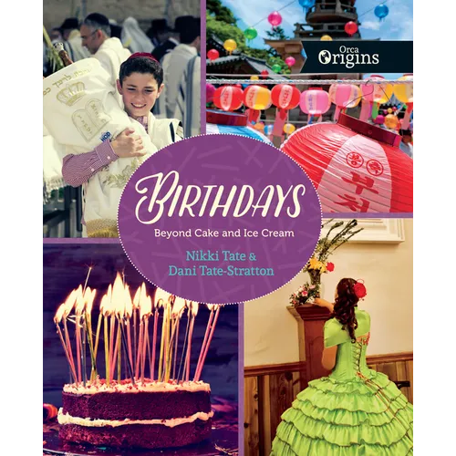 Birthdays: Beyond Cake and Ice Cream