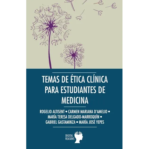 Temas de Ética Clínica para estudiantes de medicina