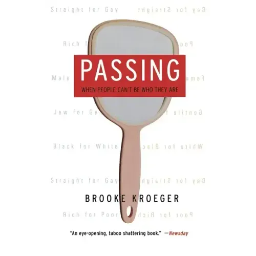 Passing: When People Can't Be Who They Are
