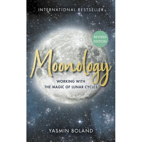 Moonology(tm) (Revised Edition): Working with the Magic of Lunar Cycles
