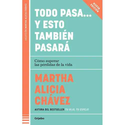 Todo Pasa... Y Esto También Pasará / Everything Passes... and This Too Shall Pass