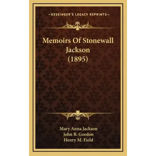 Memoirs of Stonewall Jackson (1895)