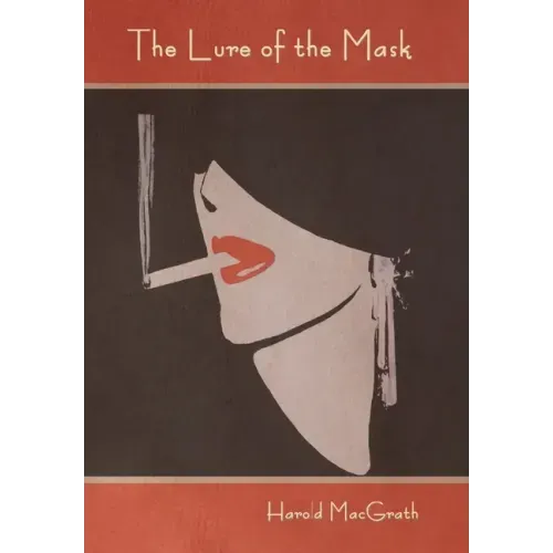 The Lure of the Mask