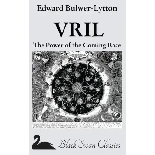 Vril: The Power of the Coming Race