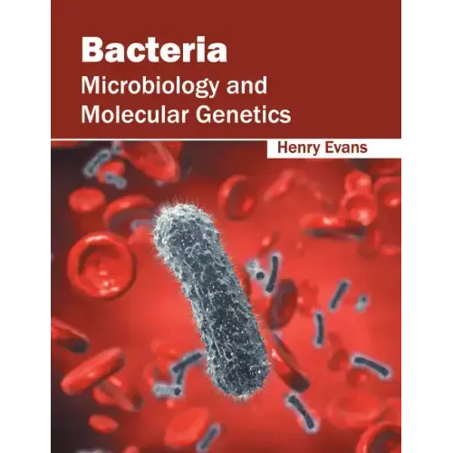 Bacteria: Microbiology and Molecular Genetics
