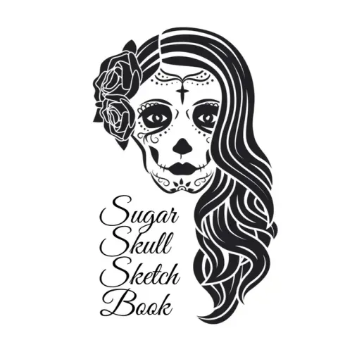 Sugar Skull Sketch Book: Dia De Los Muertos Tatoo Sketchbook - Day Of The Dead Sketching Notebook & Drawing Board For Sugar Skull Makeup Ideas,
