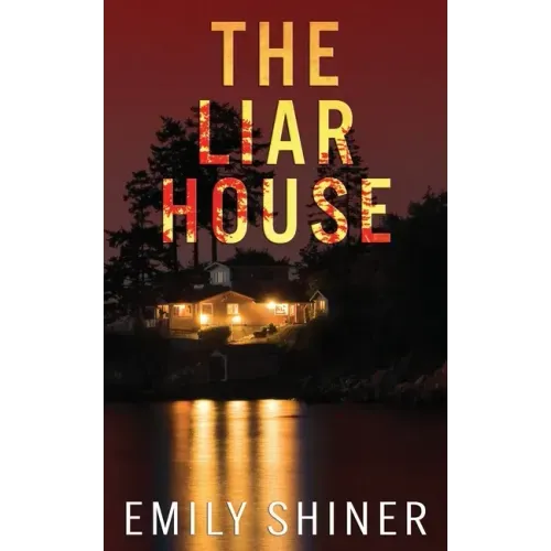 The Liar House: A gripping domestic thriller with a killer twist