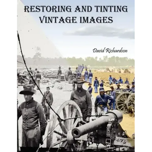 Restoring and Tinting Vintage Images