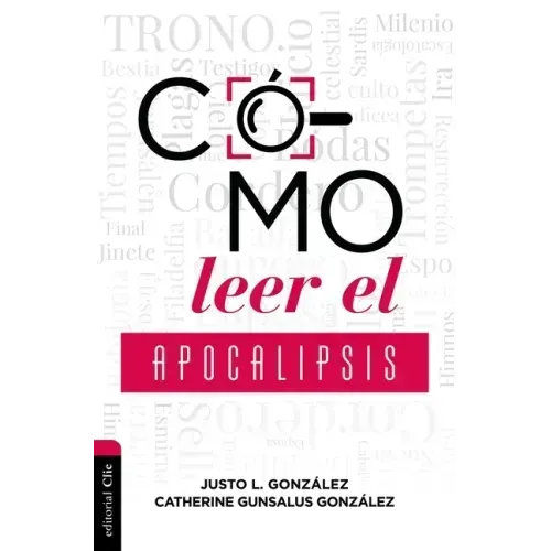 Cómo Leer El Apocalipsis