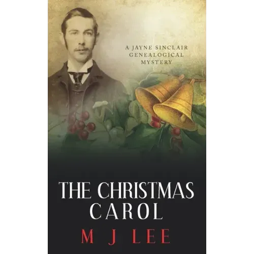 The Christmas Carol: A Jayne Sinclair Genealogical Mystery