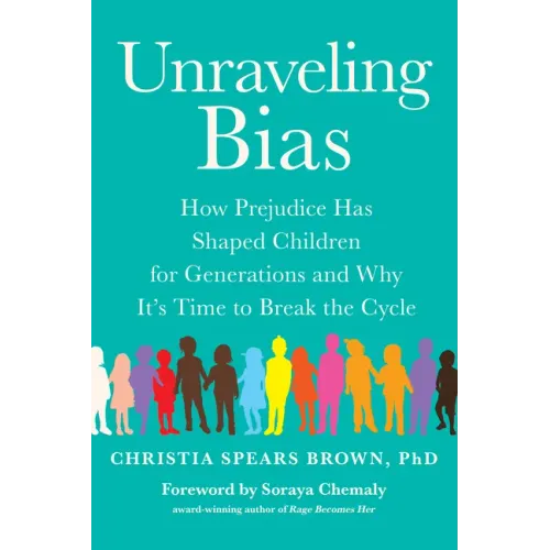 Unraveling Bias: How Prejudice Has Shaped Children for Generations and Why It's Time to Break the Cycle