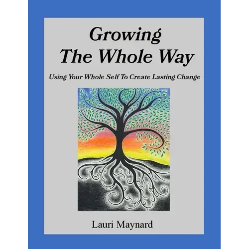 Growing The Whole Way