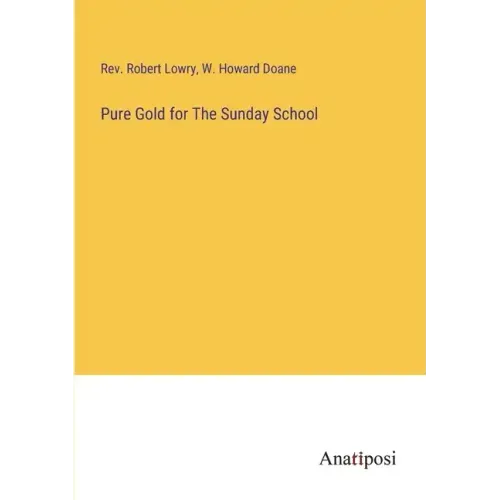 Pure Gold for The Sunday School