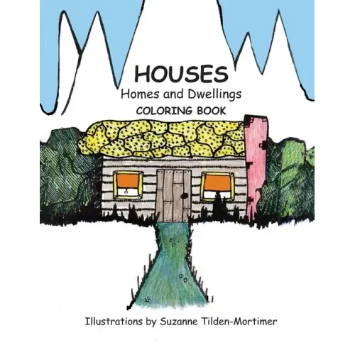 Houses Homes and Dwellings: Coloring Book