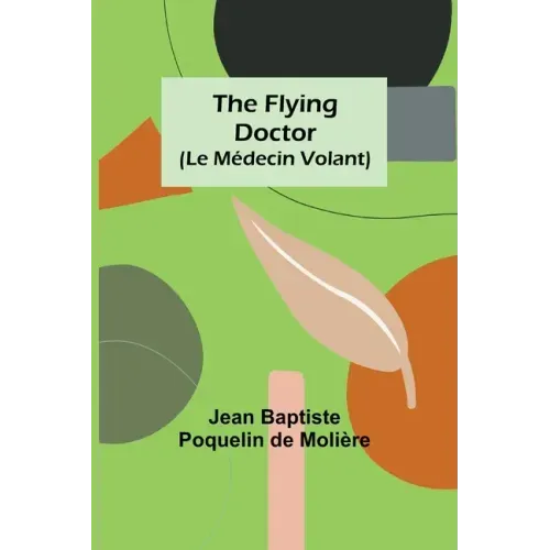 The Flying Doctor (Le Médecin Volant)