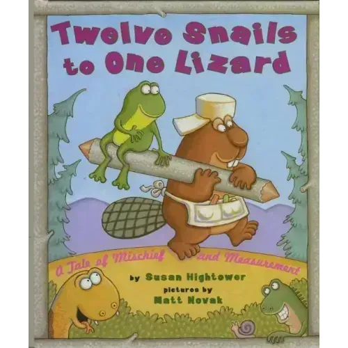 Twelve Snails to One Lizard: A Tale of Mischief and Measurement
