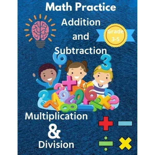 Math Practice with Addition, Subtraction, Multiplication & Division Grade 3-5: Math Worksheets with 2000+ Problems for Kids