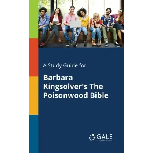 A Study Guide for Barbara Kingsolver's The Poisonwood Bible