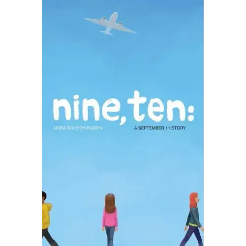 Nine, Ten: A September 11 Story