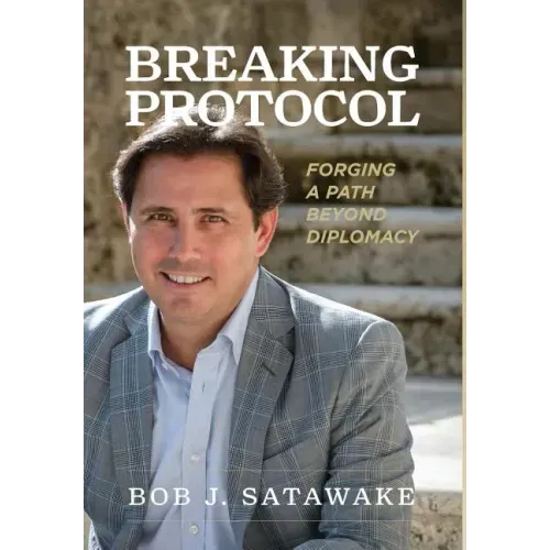 Breaking Protocol: Forging a Path Beyond Diplomacy