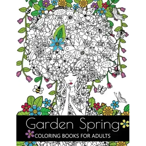 Garden Spring coloring books for Adults: An Adult coloring Book Flower and Animal Design