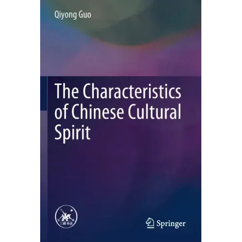The Characteristics of Chinese Cultural Spirit