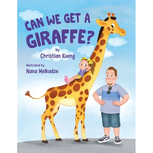 Can We Get a Giraffe?