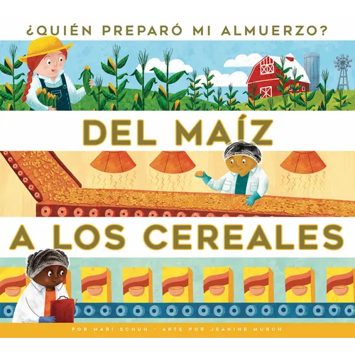 del Maiz a Los Cereales