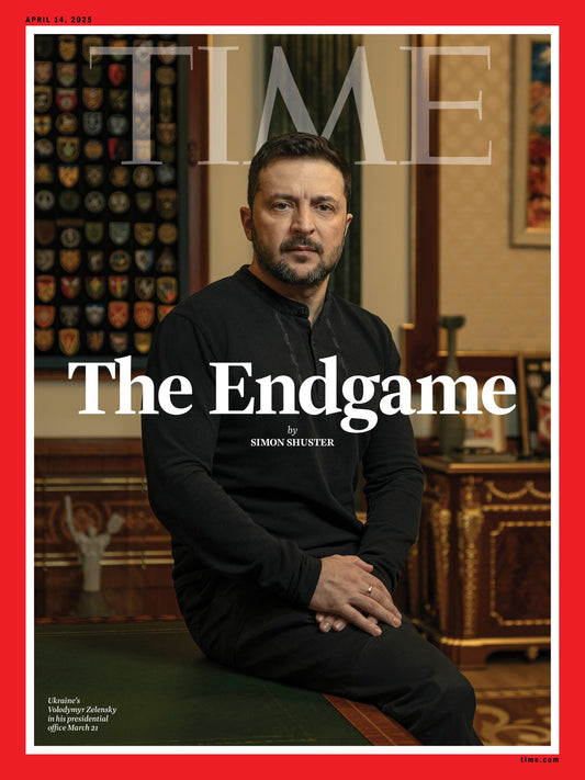 TIME Magazine - 04.14.25 Edition: Volodymyr Zelensky The Endgame