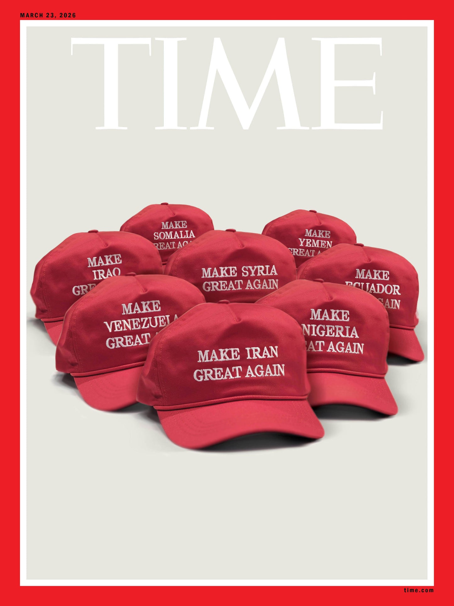 TIME Magazine - 03.23.26 Edition: Make Iran Great Again