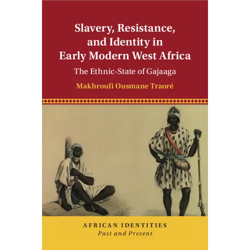 Slavery, Resistance, and Identity in Early Modern West Africa