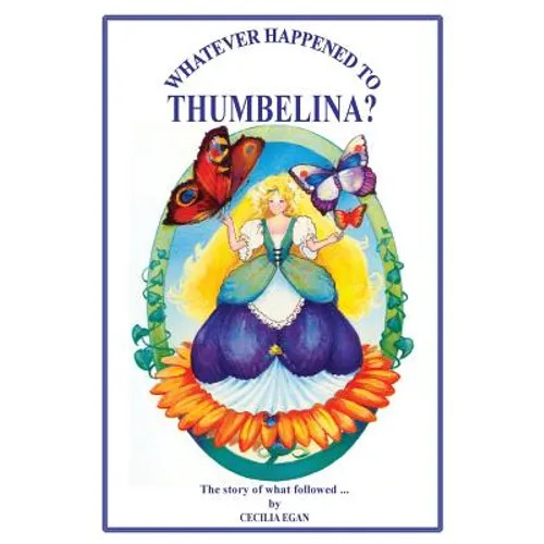 Whatever Happened to Thumbelina?