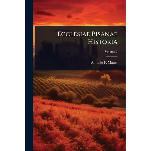 Ecclesiae Pisanae Historia