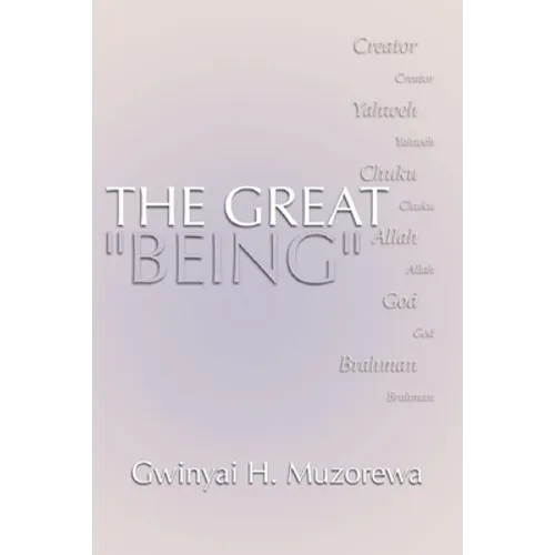 Great Being: Yahweh, Allah, God