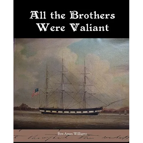 All the Brothers Were Valiant