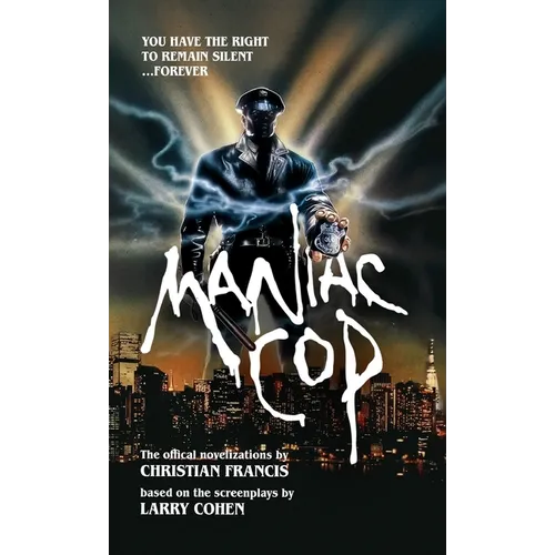 Maniac Cop: The Official Novelization Collection