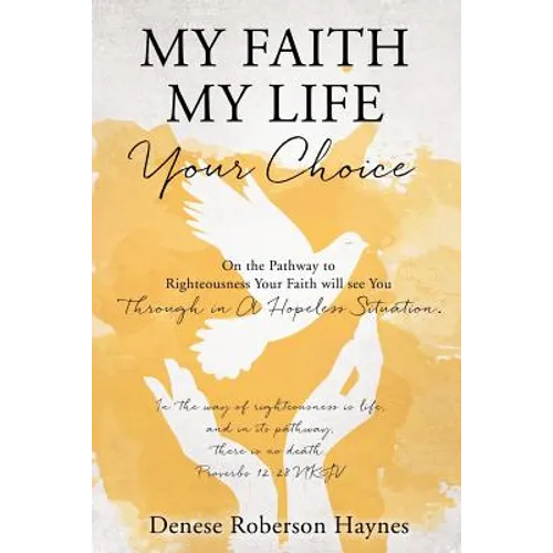 My Faith My Life Your Choice