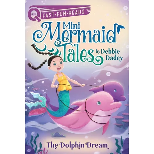 The Dolphin Dream: A Quix Book