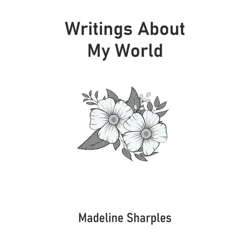Writings About My World
